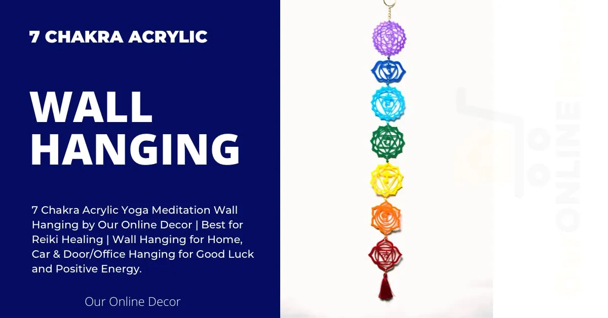 Our Online Decor 7 Chakra Acrylic Yoga Meditation Wall Hanging|Best For Reiki Healing|Wall Hanging For Home,Car&Door/Office Hanging For Good Luck&Positive Energy|Positive Vibes,Multicolour